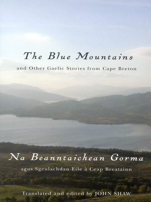 Title details for The Blue Mountains and Other Gaelic Stories from Cape Breton by John Shaw - Available